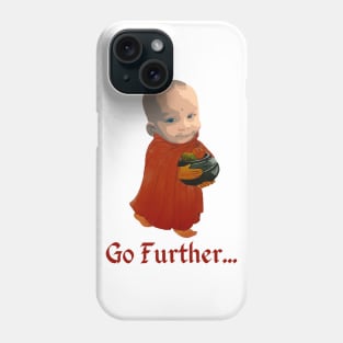 Go further Phone Case