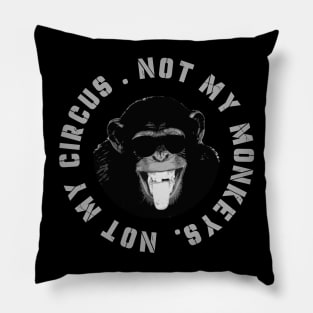 Not-My-Circus Pillow