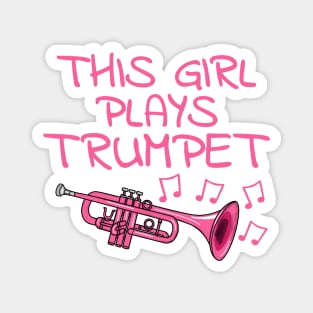 This Girl Plays Trumpet, Female Trumpeter, Brass Musician Magnet