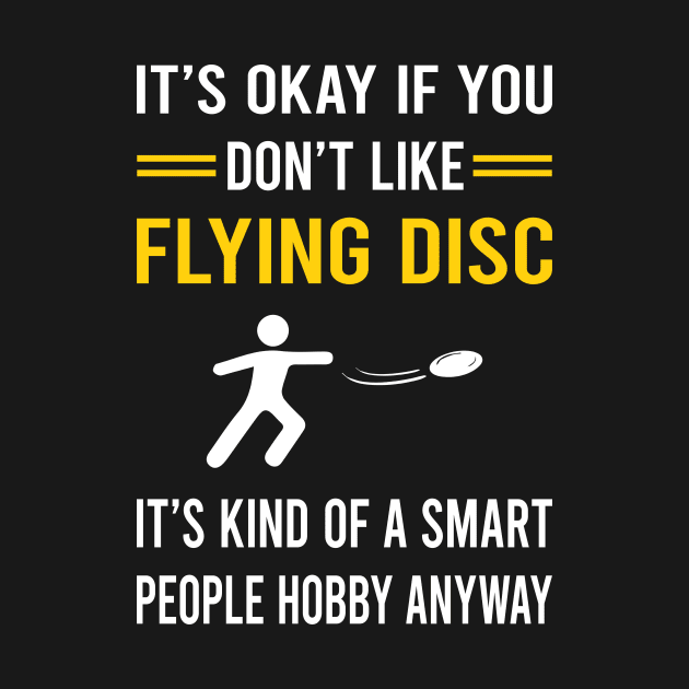 Smart People Hobby Flying Disc by Good Day