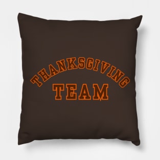 Thanksgiving Team - Sport Some Holiday Fan Cheer Pillow