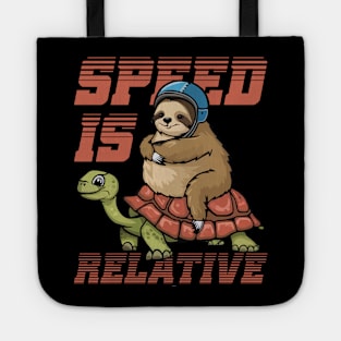 Funny Lazy Racer Sloth Riding Tortoise Speed is Relative Tote