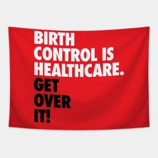 Birth Control is Healthcare Tapestry