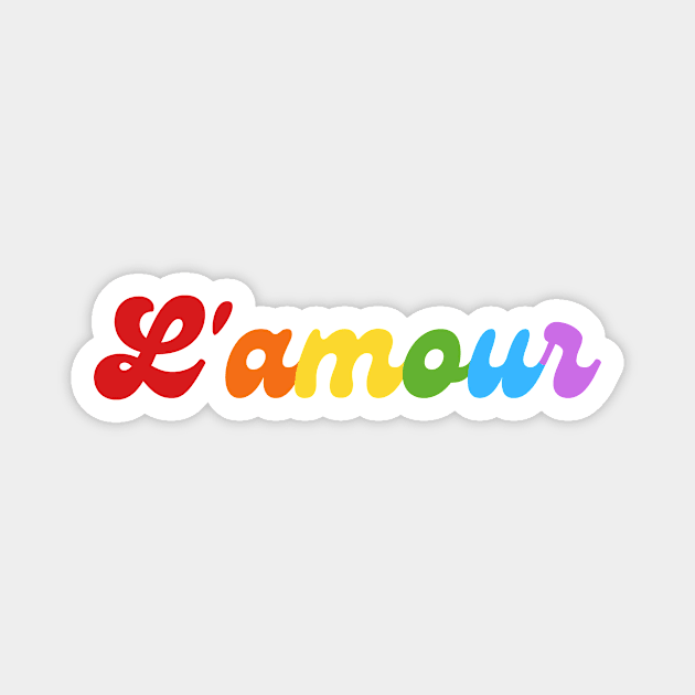 Rainbow Love In French Magnet by HappyPeeps