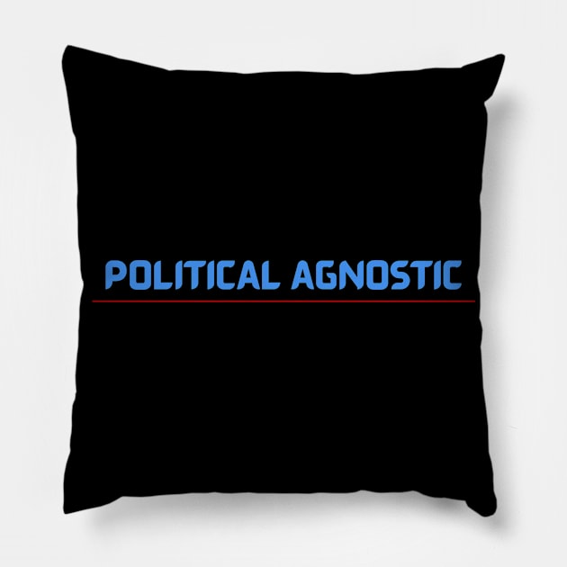 Political Agnostic Collection Pillow by Political Agnostic 