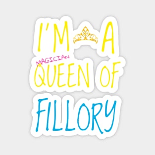 I'm a queen of Fillory Magnet