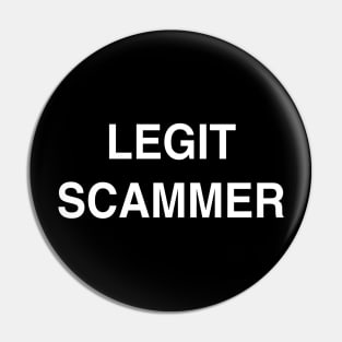 Legit Scammer Pin