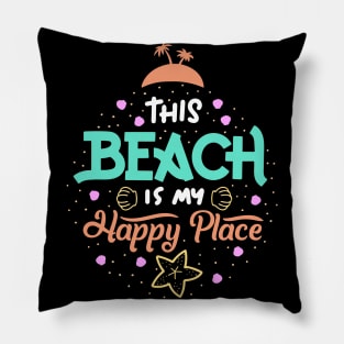 This Beach is my happy place Pillow