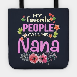 My Favorite People Call Me Nana Tote