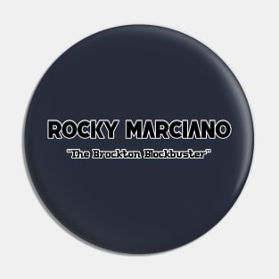 Rocky Marciano, "The Brockton Blockbuster" - Merch and T-Shirt Pin