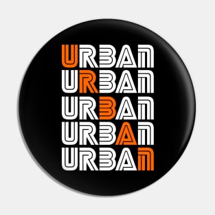 Who is leading an Urban life Pin