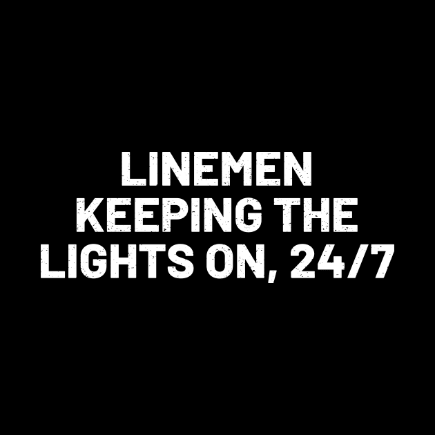 Linemen Keeping the Lights On, 24/7 by trendynoize