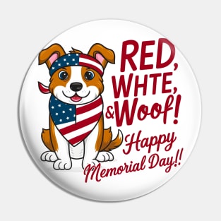 Red ,White and woof Happy Memorial day | Dog lover gifts Pin