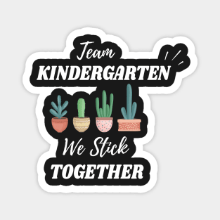 cactus team teacher gifts | first grade team | kindergarten team | gifts for teachers | stick together cactus gift teachers Magnet