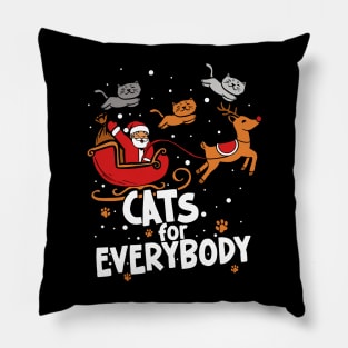 Cats For Everybody - Christmas Cat - Funny Christmas Pillow