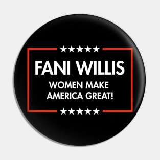 Fani Willis -  Women Make America Great (black) Pin