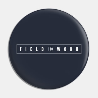 Field Work Pin