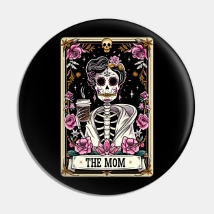 The mom, funny skeleton drinking coffee mothers day Pin