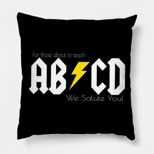 AB/CD We Salute Teachers Pillow