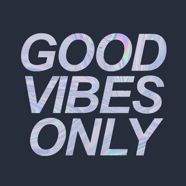 Holographic Good Vibes Only by lolsammy910