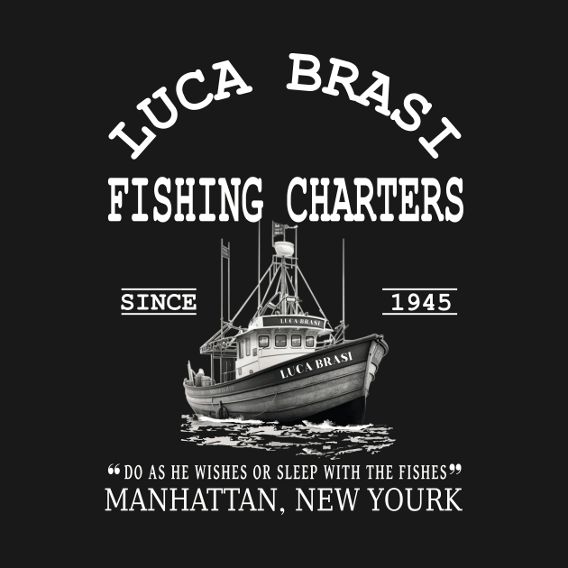 Luca Brasi Fishing Charters by maximus123