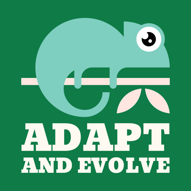 Adapt and Evolve by Chemis-Tees