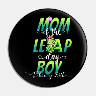 Mom Of The Leap Day Boy February 29Th Birthday Leap Year Pin