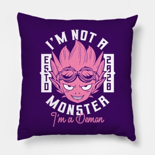 I'm not a Monster I'm a Demon Pillow