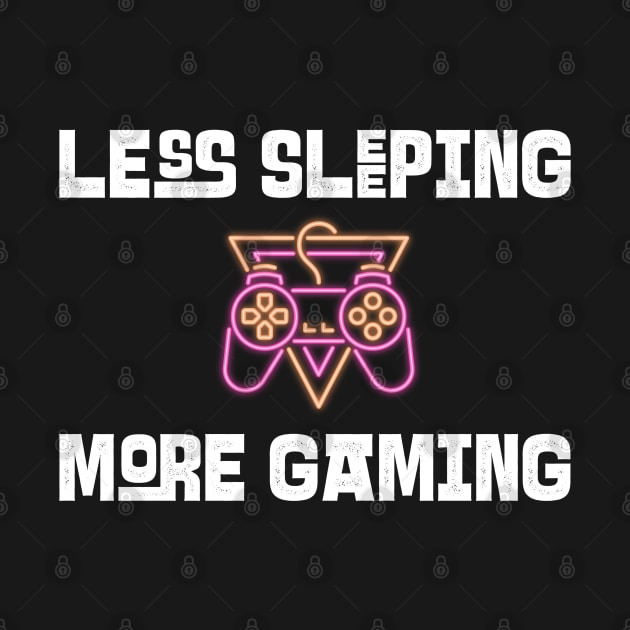 Less Sleeping More Gaming by Whimsical Bliss 