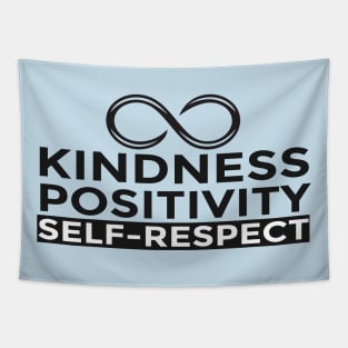 KINDNESS POSITIVITY SELF-RESPECT Tapestry