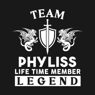 Phyliss Name T Shirt - Phyliss Life Time Member Legend Gift Item Tee T-Shirt