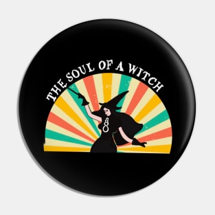 The Soul of a Witch Pin