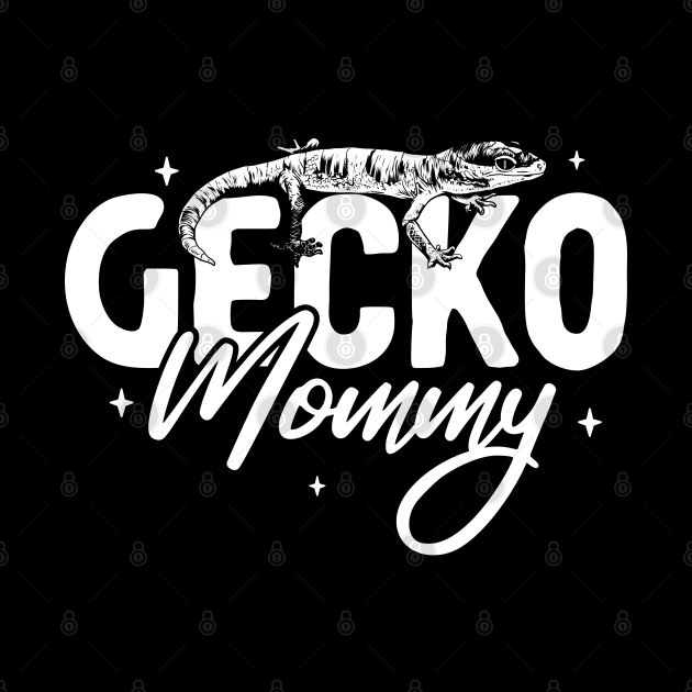 Gecko lover - Gecko Mommy by Modern Medieval Design