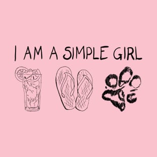 I am a simple girl T-Shirt