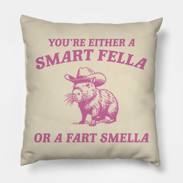 Are You A Smart Fella Or Fart Smella Vintage Style Shirt, Retro Cartoon T Shirt, Weird T Shirt, Meme T Shirt, Cabybara Pillow by ILOVEY2K