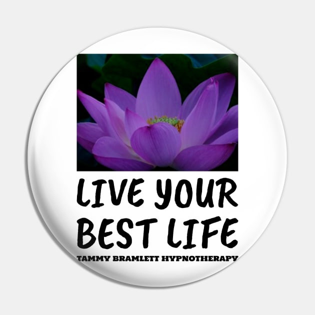 Live Your Best Life for Women and Men Pin by BestLifeWear