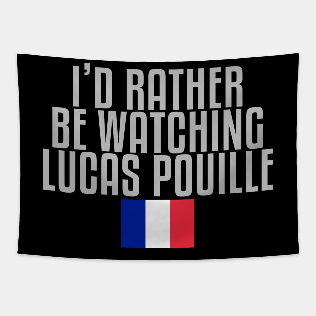 I'd rather be watching Lucas Pouille Tapestry by mapreduce