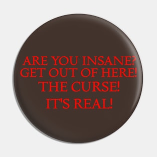 Are You Insane?! Pin