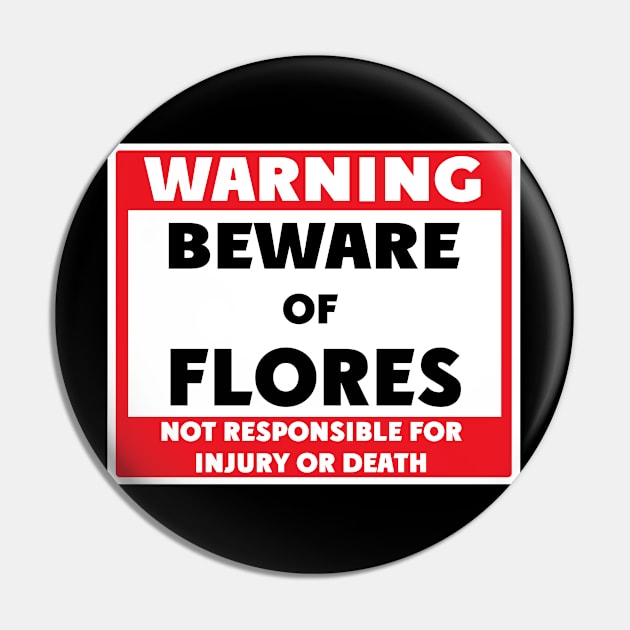 Beware of Flores Pin by BjornCatssen