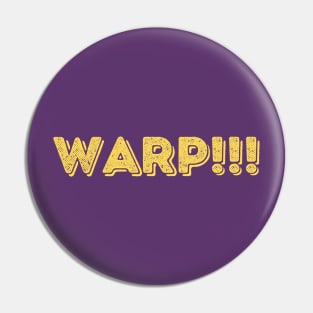 Warp! Pin