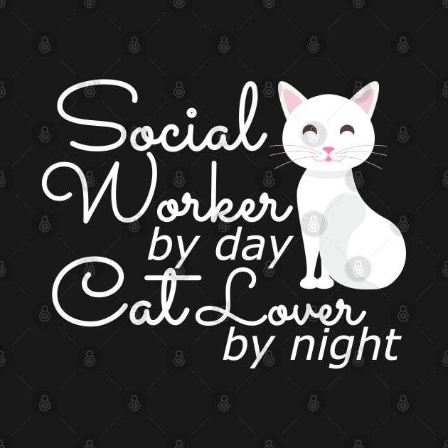 Social Worker by day cat lover by night by KC Happy Shop