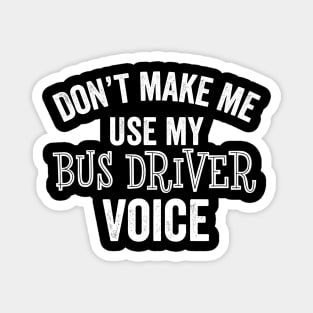 Funny Bus Driver Driving School Transit Tour Buses Gift Magnet