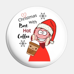 Christmas With Best Hot Coffee Pin