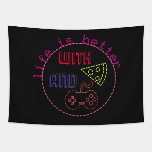 life is better with pizza and gaming Tapestry