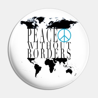 Peace Without Borders Pin