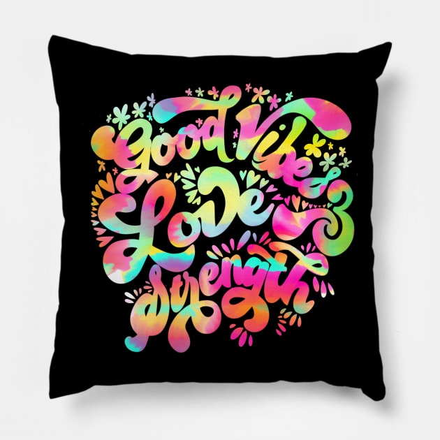 Good vibes, love and strength Pillow by Deardarling