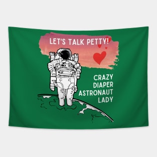 Crazy Diaper Astronaut Lady Tapestry