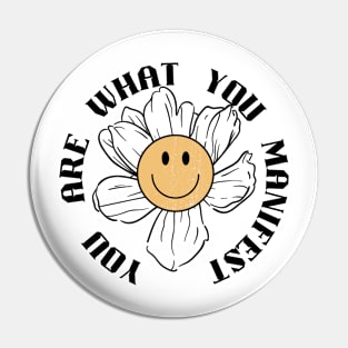 you are what you manifest Pin