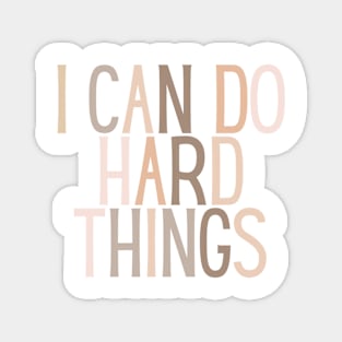 I Can Do Hard Things - Beige Quotes Aesthetic Magnet