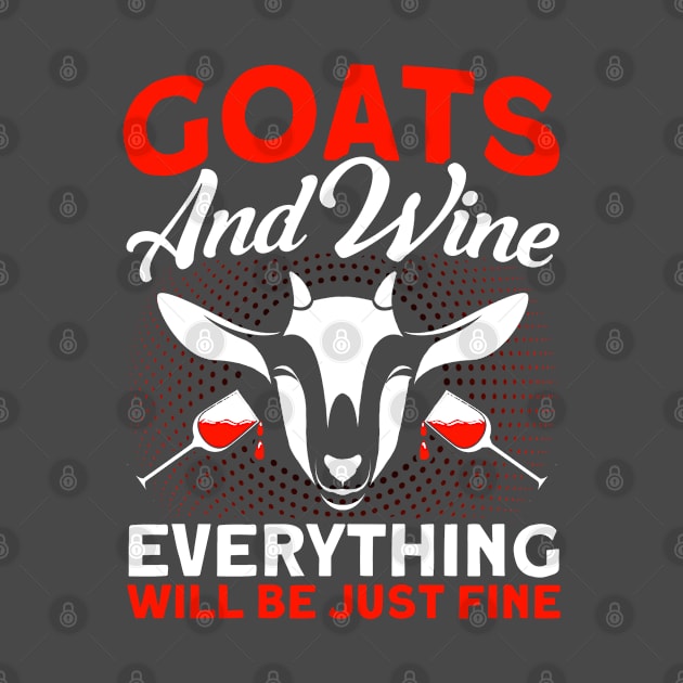 Goats And Wine Goat Retro Goats Farmer by Toeffishirts